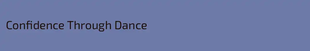 Confidence Through Dance